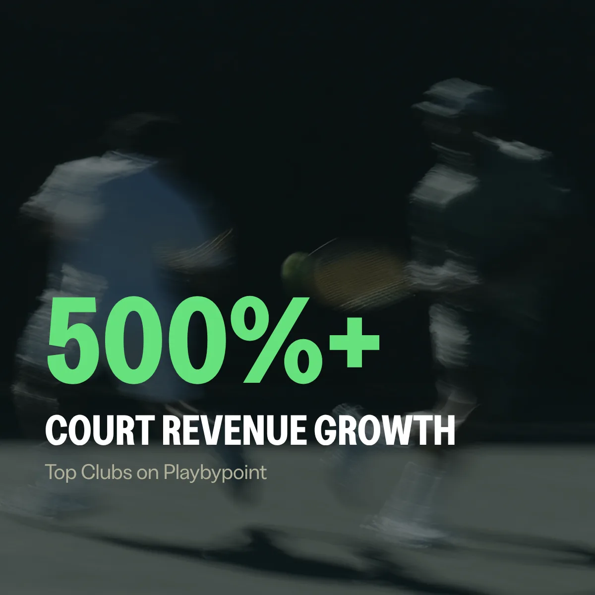 500%+ court revenue growth